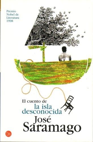 José Saramago: El cuento de la isla desconocida/ The Tale of the Unknown Island (Paperback, Spanish language, 2002, Punto de Lectura)