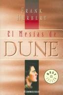 Frank Herbert: El Mesias De Dune / Dune Messiah (Paperback, Spanish language, 2003, Debolsillo)