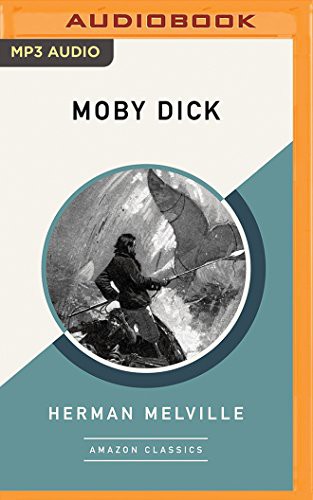 Herman Melville, Tim Campbell: Moby Dick (AudiobookFormat, 2018, Brilliance Audio)