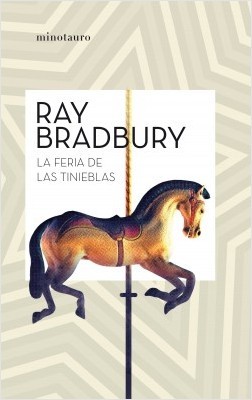 Ray Bradbury: La feria de las tinieblas (Paperback, Spanish language, 2019, Minotauro, MINOTAURO)