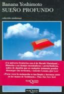 Banana Yoshimoto: Sueño Profundo/ Deep Sleep (Paperback, Spanish language, TusQuets)