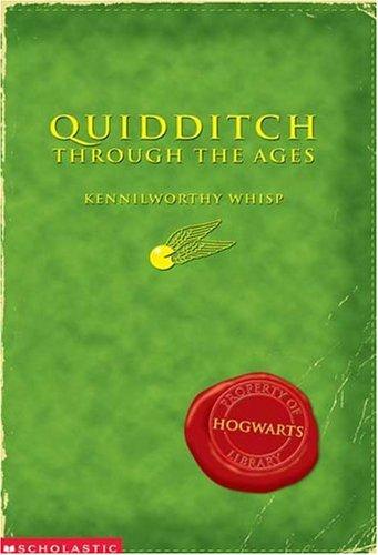 J. K. Rowling: Quidditch through the ages (Paperback, 2001, Arthur A. Levine Books, WhizzHard Books)