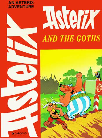 René Goscinny: Asterix and the Goths (Paperback, 1976, Intl Learning Systems)