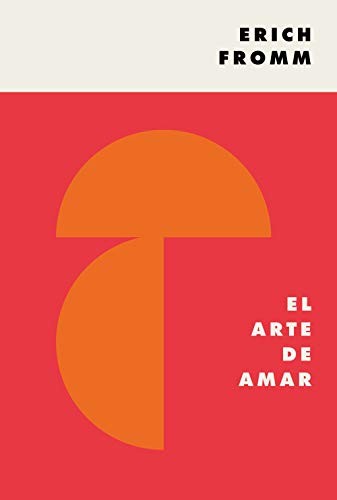 Erich Fromm, Noemí Rosenblatt: El arte de amar (Paperback, Ediciones Paidós)