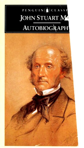 John Stuart Mill: Autobiography (1989, Penguin Books)