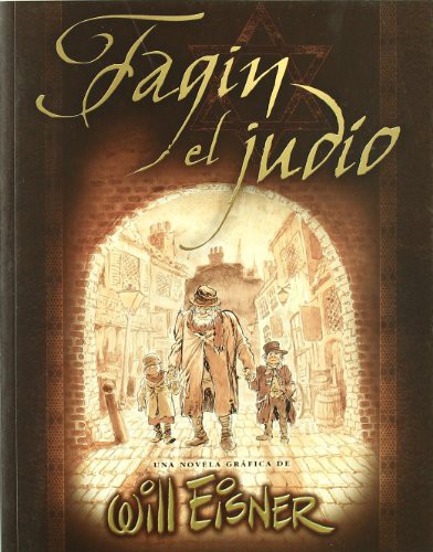 Will Eisner: FAGIN EL JUDÍO (Paperback, 2004, NORMA EDITORIAL, S.A.)