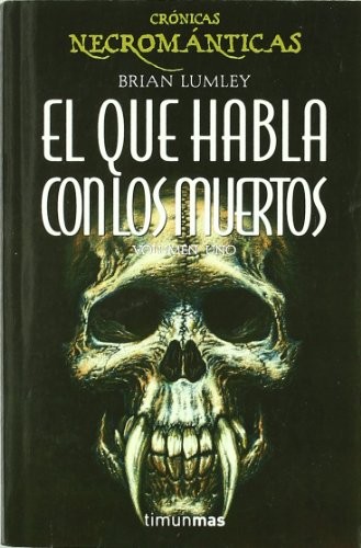 Brian Lumley: El que habla con los muertos (Paperback, Timun Mas Narrativa)