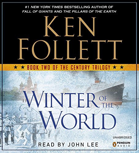 Ken Follett, John Lee: Winter of the World (AudiobookFormat, 2012, Penguin Audio)