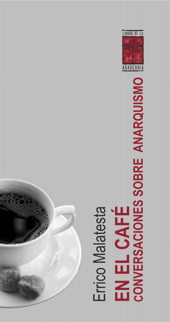 Errico malatesta: En el café (Paperback, 2018, Libros de la Araucaria)
