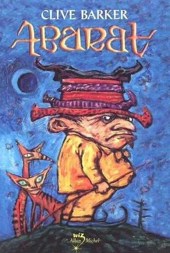 Clive Barker: Abarat (French language, 2002, Éditions Albin Michel)