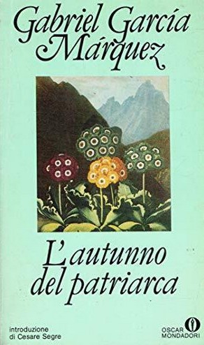 Gabriel García Márquez: L'autunno del patriarca (Paperback, Italian language, 1984, Arnoldo Mondadori Editore)