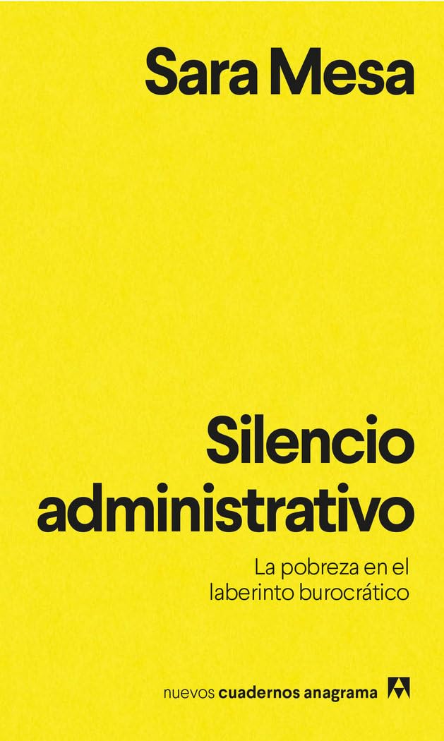 Sara Mesa: Silencio administrativo (Spanish language, 2019, Anagrama)