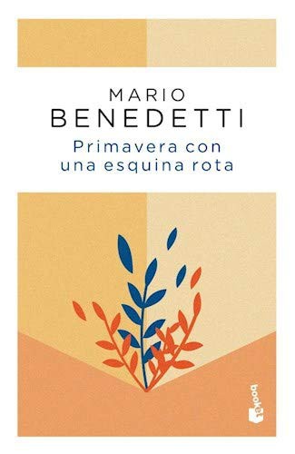 Mario Benedetti: Primavera con una esquina rota (Paperback, Spanish language, 2019, Booket)