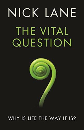 Nick Lane: The Vital Question : Why is life the way it is? (2015)