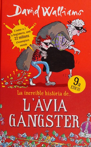 David Walliams: L'àvia gàngster (Catalan language, 2013, Montena)