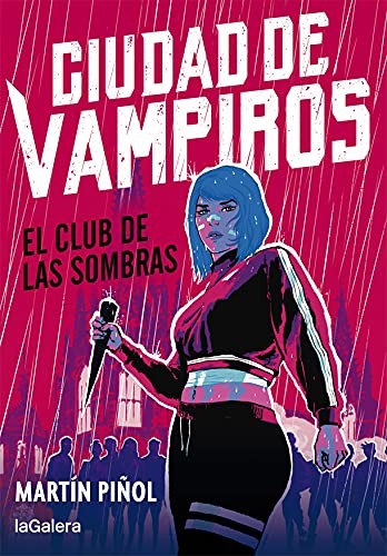 Martín Piñol: Ciudad de vampiros 1. El club de las sombras (Paperback, La Galera, SAU)