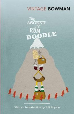 W. E. Bowman, W. E. Bowman: The Ascent Of Rum Doodle (2010, Vintage Classics)