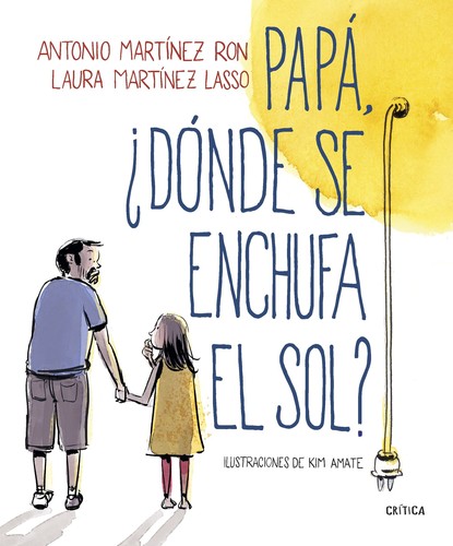 Papá, ¿Dónde se enchufa el sol? (2018, Crítica)