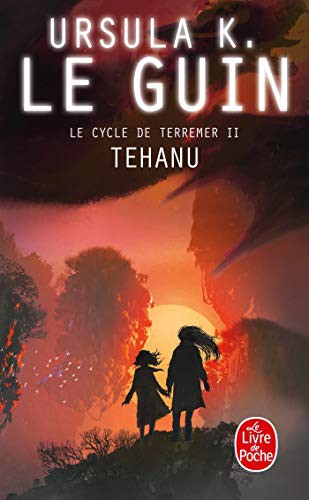 Ursula K. Le Guin: Tehanu (Paperback, French language, 2008, Livre de Poche)