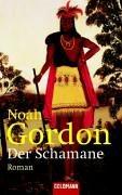 Noah Gordon: Der Schamane (Paperback, German language, 2003, Goldmann)