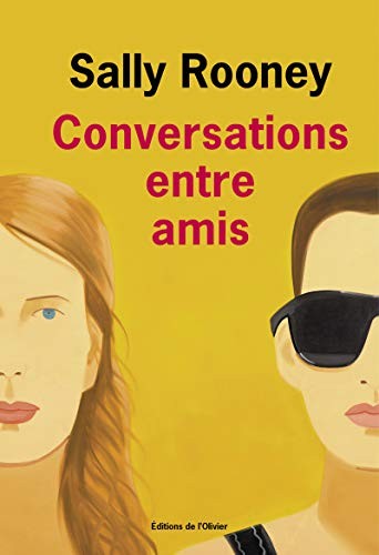 Sally Rooney: Conversations entre amis (Paperback, OLIVIER)