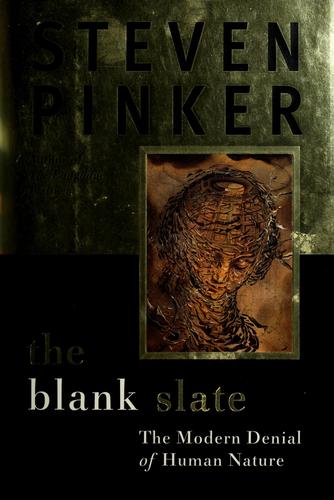 Steven Pinker: The Blank Slate (Viking Penguin)