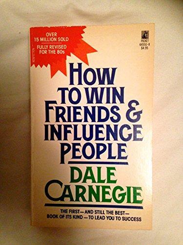 Dale Carnegie: How to Win Friends & Influence People (1982)