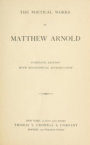 Matthew Arnold: The poetical works of Matthew Arnold. (1897, T.Y. Crowell & Company)