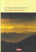 Cormac McCarthy: Oscuridad exterior (Hardcover, Spanish language, Plaza y Janes)