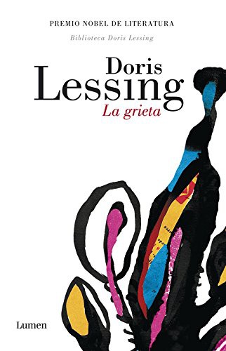 Doris Lessing, Paula Kuffer;: La grieta (Hardcover, Español language, 2007, LUMEN)