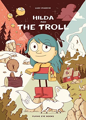 Luke Pearson: Hilda and the Troll (Paperback, 2015, Flying Eye Books)