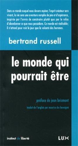 Bertrand Russell: Le monde qui pourrait être (French language, Lux Éditeur)