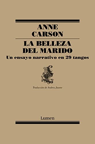 Anne Carson, Andreu Jaume Enseñat: La belleza del marido (Paperback, LUMEN)