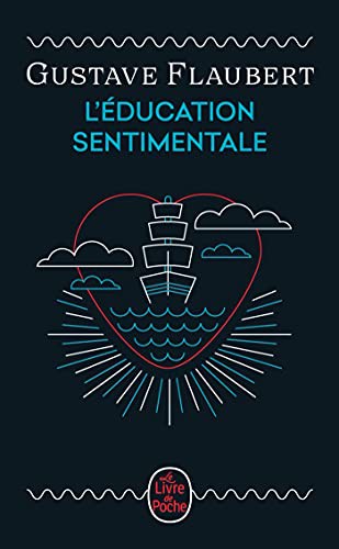 Gustave Flaubert: L'Education sentimentale (Paperback, LGF)