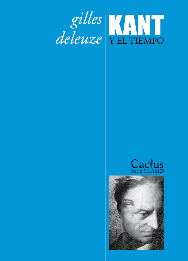 Gilles Deleuze: Kant y el tiempo (Paperback, 2008, Cactus)