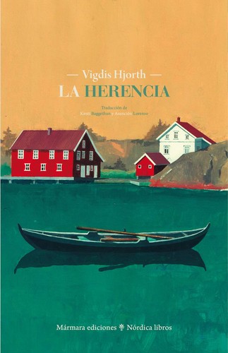Vigdis Hjorth, Kirsti Baggethun, Asunción Lorenzo: La herencia (Paperback, Spanish language, 2019, Nórdica Libros)