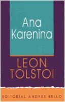 Lev Nikolaevič Tolstoy: Ana Karenina (Paperback, Spanish language, 1996, Andres Bello)