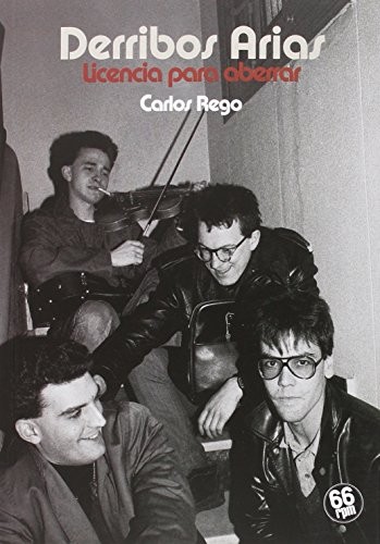 Carlos Rego Tesouro: Derribos Arias (Paperback, 66 rpm Edicions)