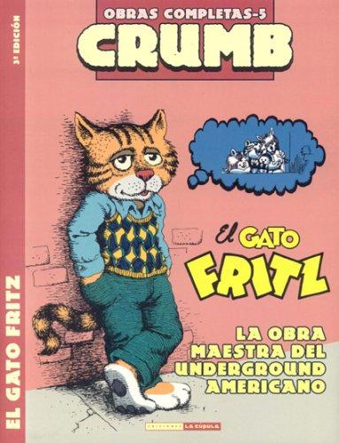 Robert Crumb: Crumb obras completas: El gato Fritz/ Crumb Complete Comics: Fritz the Cat (Crumb Obras Completas / Crumb Complete Comics:) (Paperback, Spanish language, Public Square Books)