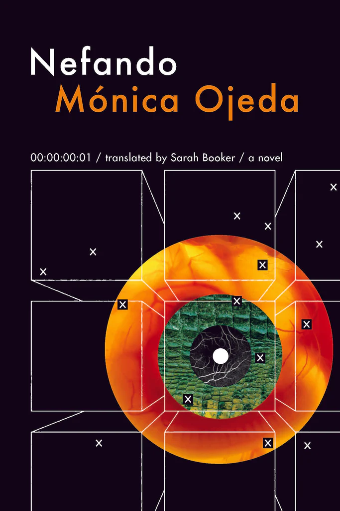 Mónica Ojeda, Sarah Booker: Nefando (2023, Coffee House Press)