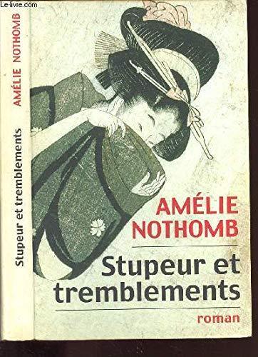 Amélie Nothomb: Stupeur et tremblements (French language, 2000)
