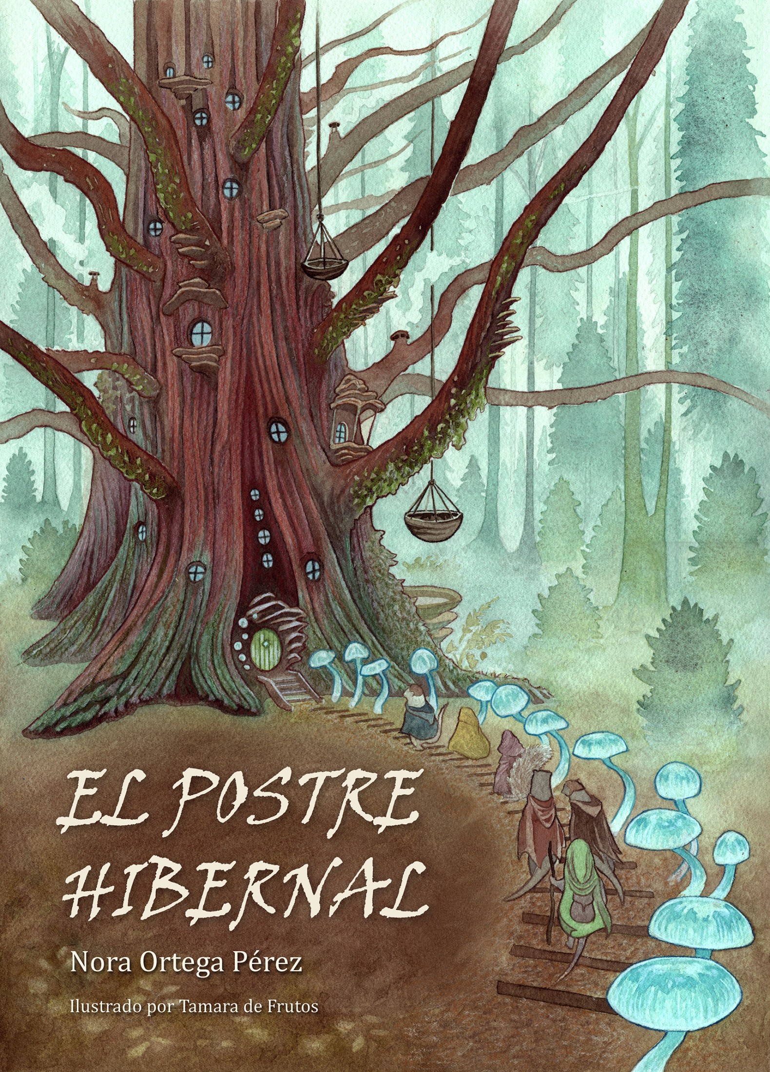 Nora Ortega Pérez, Tamara de Frutos: El Postre Hibernal (Paperback, Castellano language, Autoeditado)