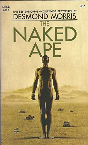 Desmond Morris: Naked Ape (Paperback, 1969, Dell)