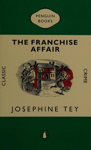 Josephine Tey: The Franchise affair (1982, Penguin)