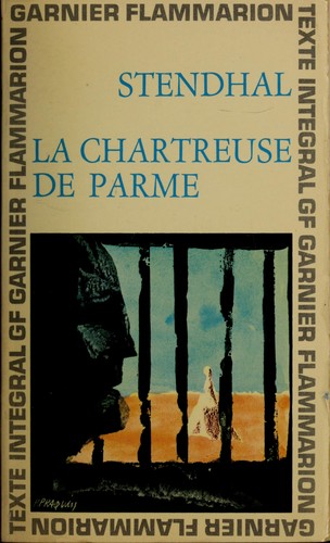 Stendhal: Stendhal. La Chartreuse de Parme (French language, 1964, Garnier-Flammarion (Tours, impr. Mame))