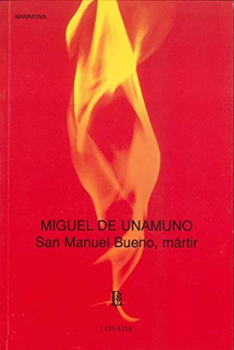 Miguel de Unamuno: San Manuel Bueno Martir (Paperback, LOSADA)