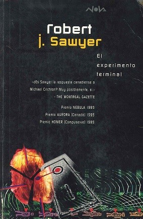 Robert J. Sawyer: El experimento terminal (Hardcover, Spanish language, 1999, Ediciones B)