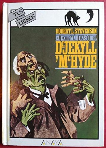 Robert Louis Stevenson: El extraño caso del Dr. Jekyll y Mr. Hyde (Hardcover, Spanish language, 1981, Anaya)