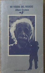 Albert Einstein: Mi Vision Del Mundo (Paperback, Spanish language, 2002, Tusquets)