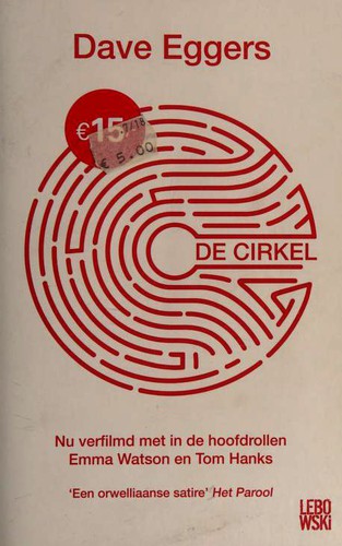 Dave Eggers: De Cirkel (Paperback, Dutch language, 2017, Lebowski Publishers)